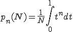 p_n(N)=\frac{1}{N} \int_{0}^1 t^n dt